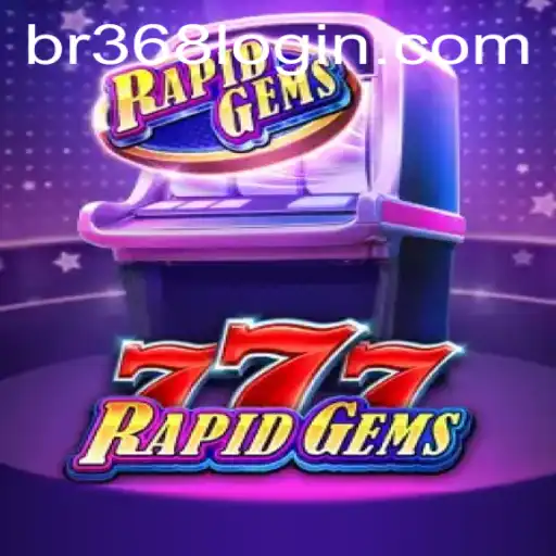 RapidGems777 - The New Era of Gaming with br368